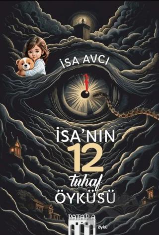 İsa’nın 12 Tuhaf Öyküsü