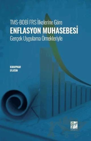 TMS - BOBİ - FRS İlkelerine Göre Enflasyon Muhasebesi Gerçek Uygulama Örnekleriyle