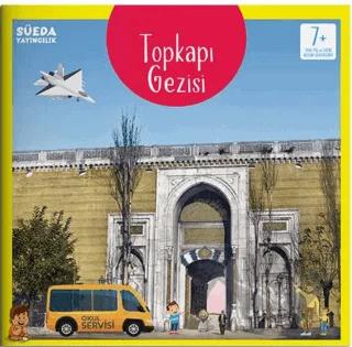 Topkapı Gezisi