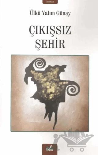 Çıkışsız Şehir