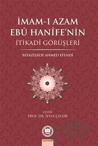 İmam-ı Azam Ebu Hanife’nin İtikadi Görüşleri