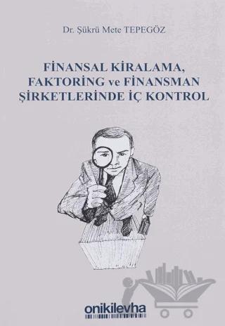 Finansal Kiralama, Faktoring ve Finansman Şirketlerinde İç Kontrol