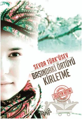 Başındaki Örtüyü Kirletme