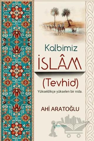 Kalbimiz İslam (Tevhid)