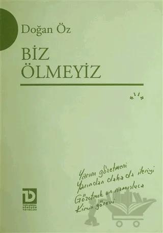 Biz Ölmeyiz