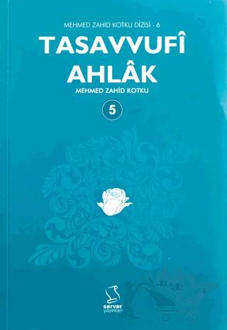 Tasavvufi Ahlak Cilt: 5