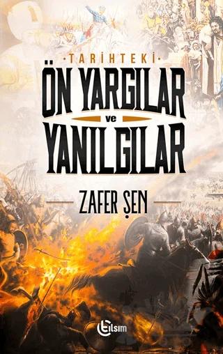 Tarihteki Ön Yargılar ve Yanılgılar