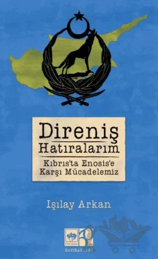 Direniş Hatıralarım