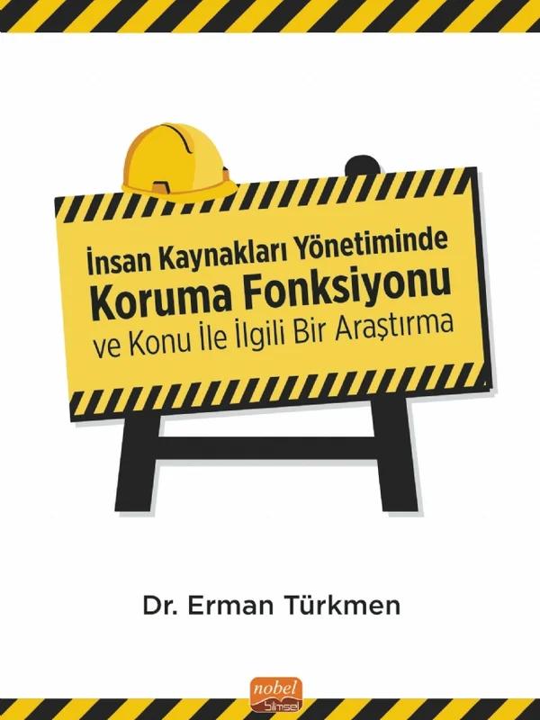 İnsan Kaynakları Yönetiminde Koruma Fonksiyonu ve Konu İle İlgili Bir Araştırma
