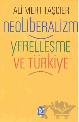 Neoliberalizm Yerelleşme ve Türkiye