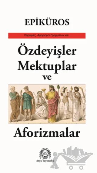 Özdeyişler, Mektuplar ve Aforizmalar