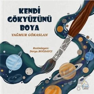 Kendi Gökyüzünü Boya