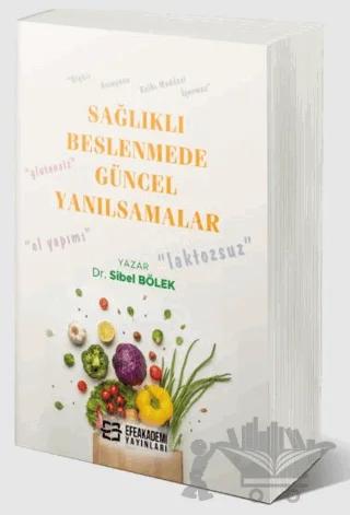Sağlıklı Beslenmede Güncel Yanılsamalar