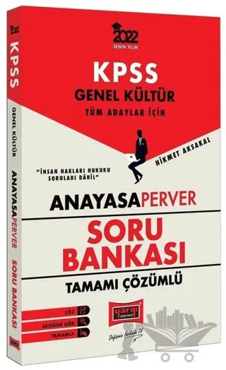 2022 KPSS Genel Kütlür Tüm Adaylar İçin AnayasaPerver Tamamı Çözümlü Soru Bankası
