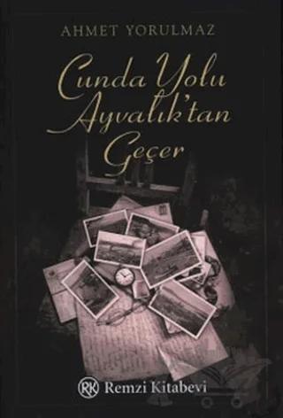 Cunda Yolu Ayvalık’tan Geçer