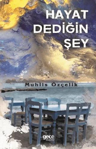 Hayat Dediğin Şey