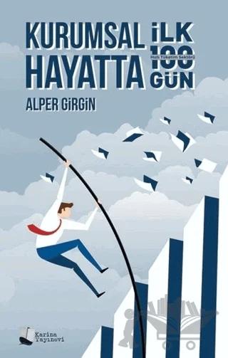 Kurumsal Hayatta İlk 100 Gün