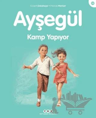 Ayşegül Kamp Yapıyor