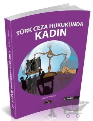 Türk Ceza Hukukunda Kadın – Türkan Yalçın – Savaş Yayınevi kitap kapağı