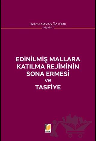 Edinilmiş Mallara Katılma Rejiminin Sona Ermesi ve Tasfiye