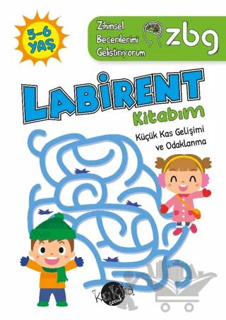ZBG 5-6 Yaş Labirent Kitabım - Zihinsel Becerilerimi Geliştiriyorum