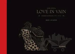 Kara Sevda / Love In Vain