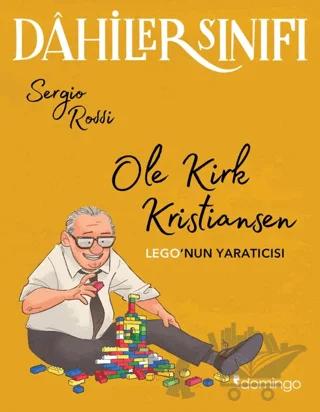 Dahiler Sınıfı – Ole Kirk Kristiansen: Lego’nun Yaratıcısı