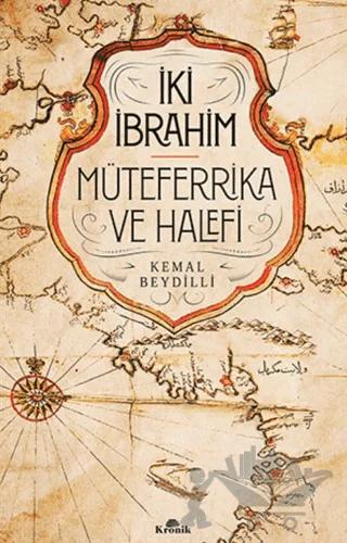 İki İbrahim - Müteferrika ve Halefi
