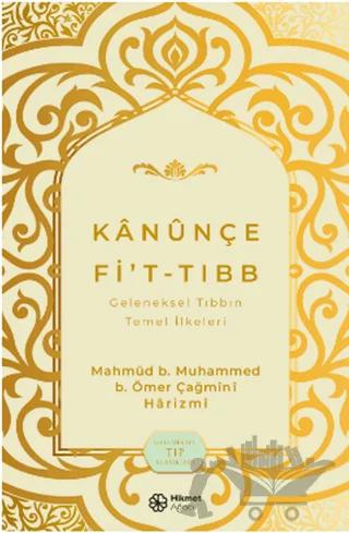 Kanunçe Fi’t-tıbb Geleneksel Tıbbın Temel İlkeleri