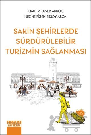 Sakin Şehirlerde Sürdürülebilir Turizmin Sağlanması
