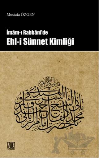 İmam-ı Rabbani'de Ehl-i Sünnet Kimliği