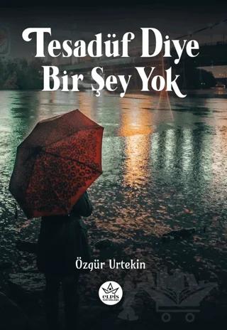 Tesadüf Diye Bir Şey Yok