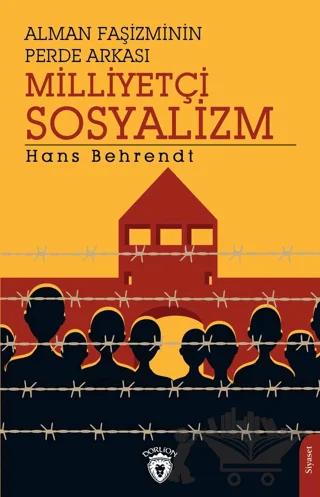 Alman Faşizminin Perde Arkası Milliyetçi Sosyalizm