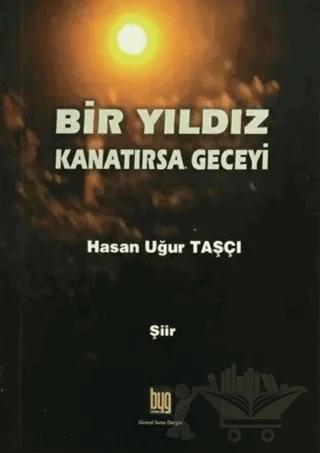 Bir Yıldız Kanatırsa Geceyi