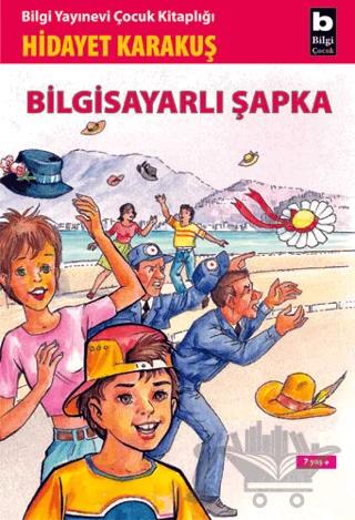 Bilgisayarlı Şapka – Hidayet Karakuş – Bilgi Yayınevi kitap kapağı