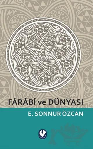 Farabi ve Dünyası