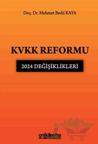 KVKK Reformu: 2024 Değişiklikleri