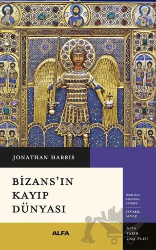 Bizans’ın Kayıp Dünyası