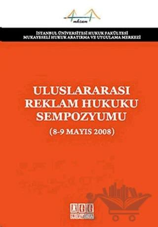 Uluslararası Reklam Hukuku Sempozyumu