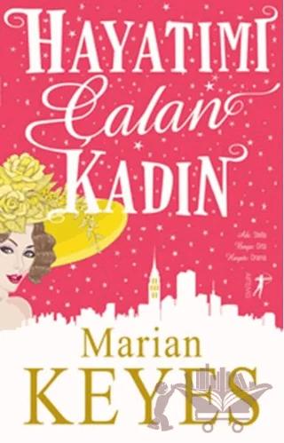 Hayatımı Çalan Kadın