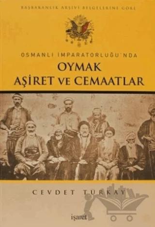 Osmanlı İmparatorluğu'nda Oymak Aşiret ve Cemaatlar