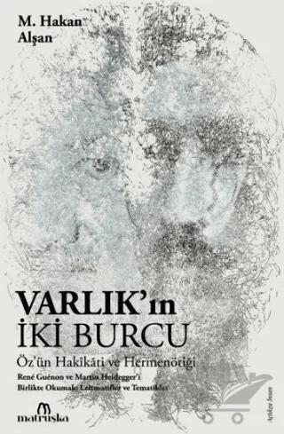 Varlık'ın İki Burcu