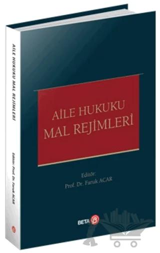 Aile Hukuku - Mal Rejimleri