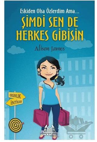 Şimdi Sen De Herkes Gibisin