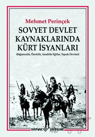 Sovyet Devlet Kaynaklarında Kürt İsyanları