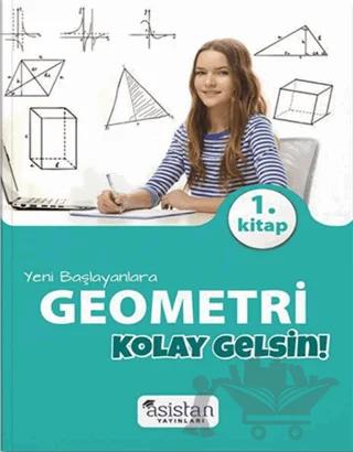 Yeni Başlayanlara Geometri 1. Kitap Kolay Gelsin!