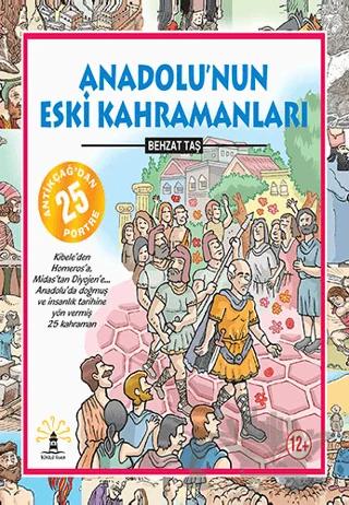 Anadolu’nun Eski Kahramanları