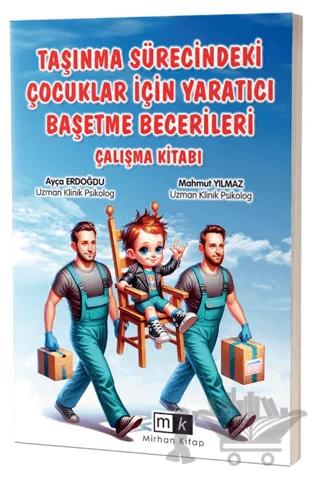 Taşınma Sürecindeki Çocuklar İçin Yaratıcı Başetme Becerileri Çalışma Kitabı