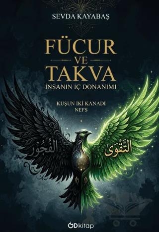 Fücur ve Takva Kuşun İki Kanadı