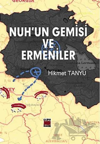 Nuh’un Gemisi ve Ermeniler